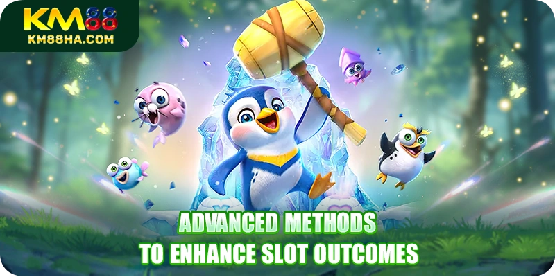 Advanced methods to enhance slot outcomes