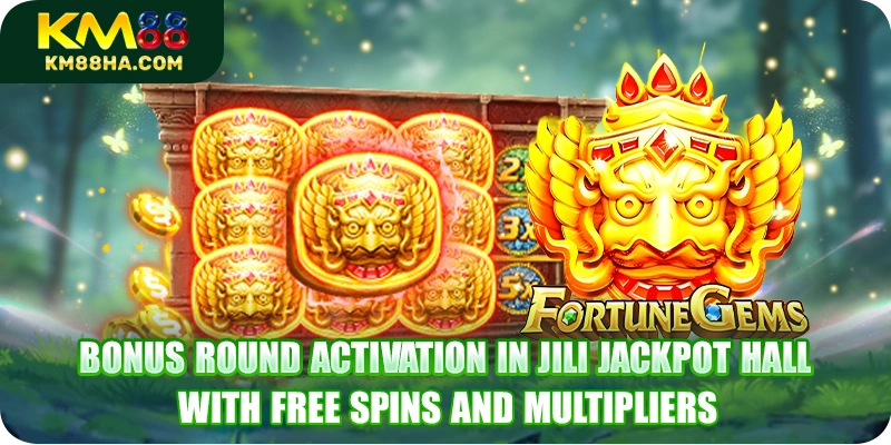 Bonus round activation in JILI Jackpot Hall with free spins and multipliers