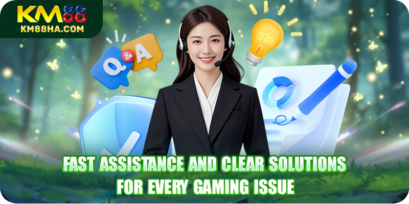 Fast assistance and clear solutions for every gaming issue