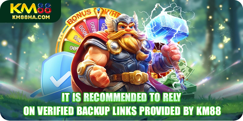 It is recommended to rely on verified backup links provided by KM88