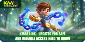 KM88 Link - Updated For Safe And Reliable Access Need To Know
