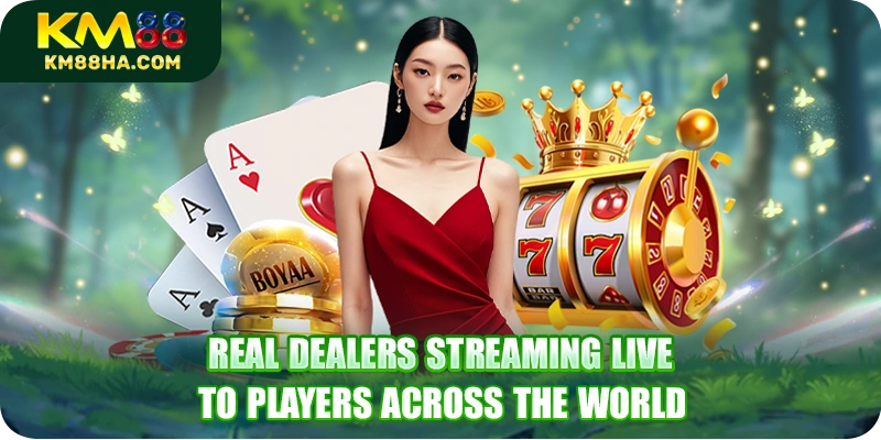 Real dealers streaming live to players across the world Real dealers streaming live to players across the world